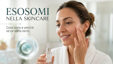 Esosomi per il viso: cosa sono, a cosa servono e cosa sapere prima di scegliere un trattamento